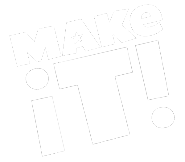 Make It! Workshops